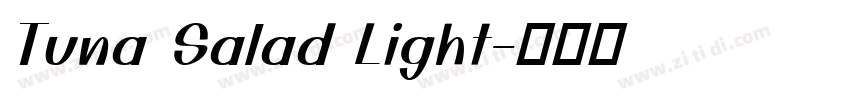 Tuna Salad Light字体转换